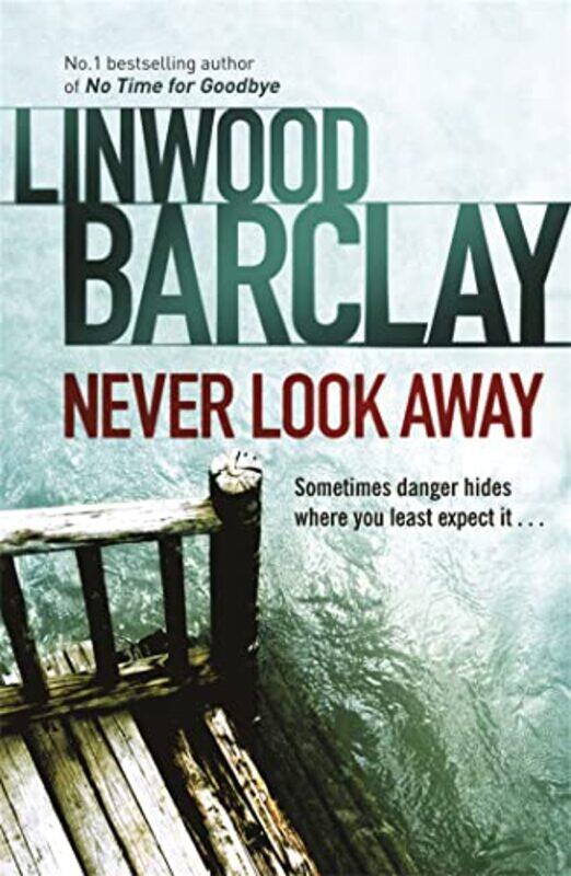

Never Look Away by Linwood Barclay-Paperback