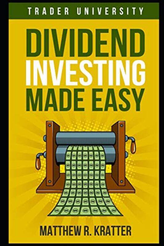 

Dividend Investing Made Easy By Kratter, Matthew R Paperback