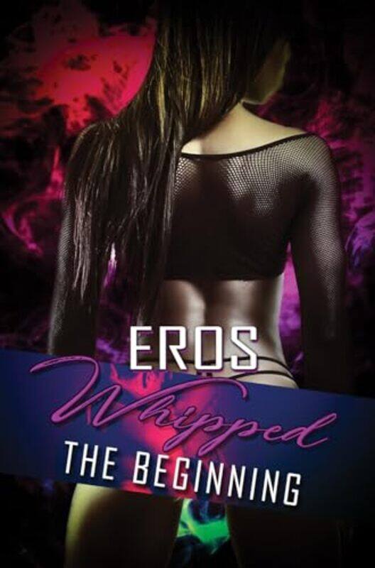 

Whipped by Eros-Paperback