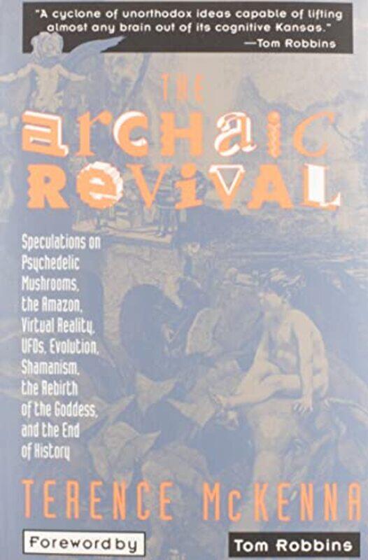 

The Archaic Revival by Ian Shircore-Paperback