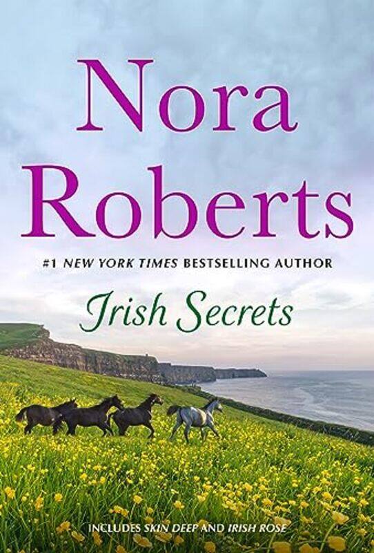 

Irish Secrets 2In1 Skin Deep And Irish Rose By Roberts, Nora - Paperback