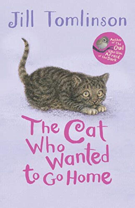 

The Cat Who Wanted to Go Home , Paperback by Jill Tomlinson