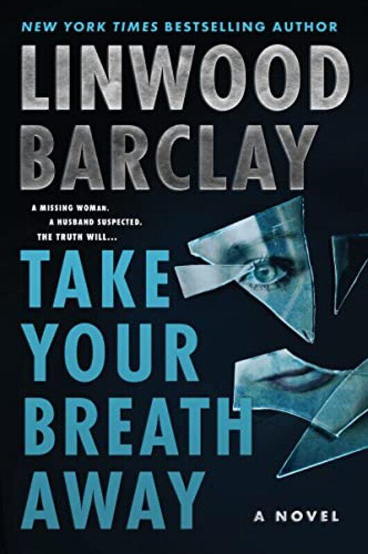 

Take Your Breath Away by Linwood Barclay-Paperback