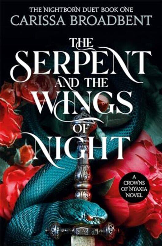 

The Serpent and the Wings of Night by Carissa Broadbent -Paperback