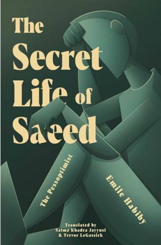 

The Secret Life of Saeed by Emile HabibySalma Khadra JayyusiTrevor LeGassick-Paperback