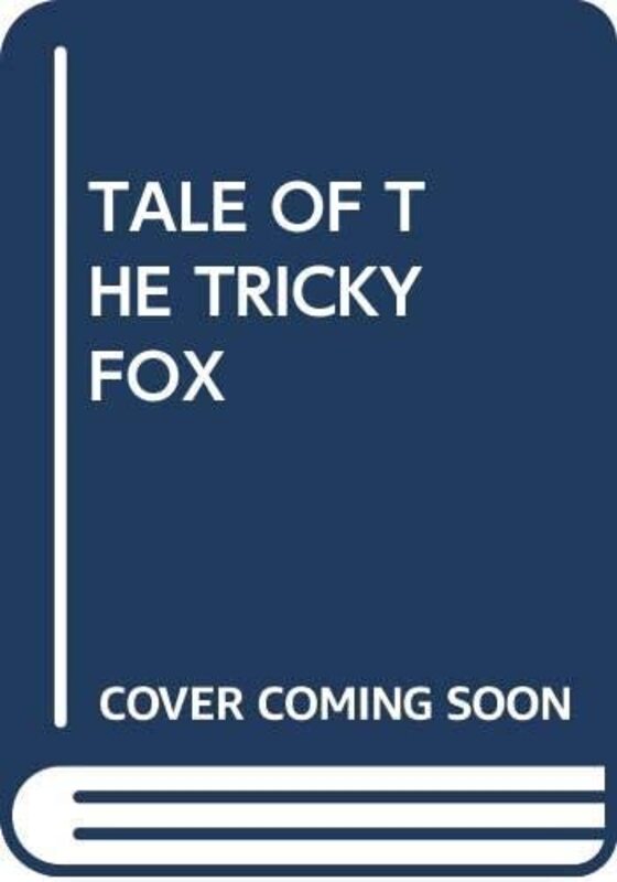 Tale of the Tricky Fox , Paperback by Scholastic
