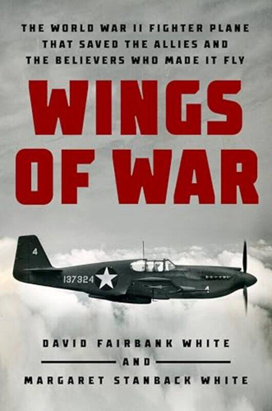 

Wings of War by David Fairbank WhiteWhite Stanback Margaret-Hardcover