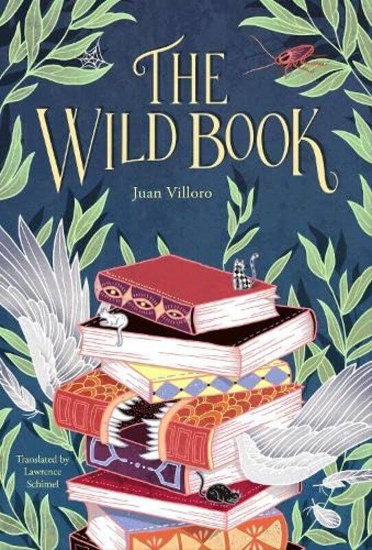 

THE WILD BOOK by Juan VilloroLawrence Schimel-Paperback