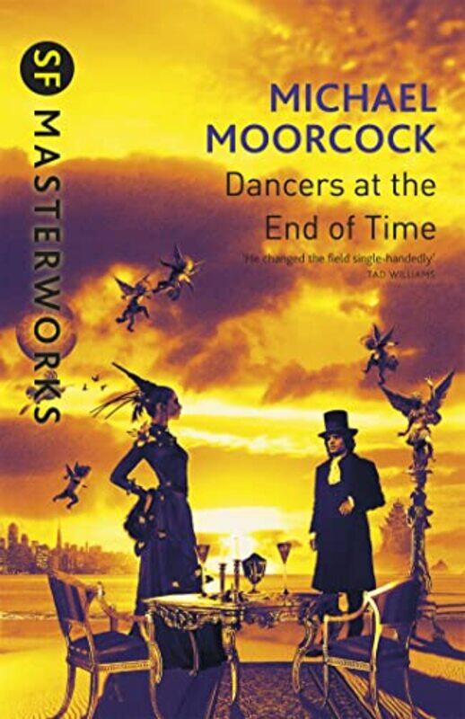 

The Dancers At The End Of Time by Michael Moorcock-Paperback