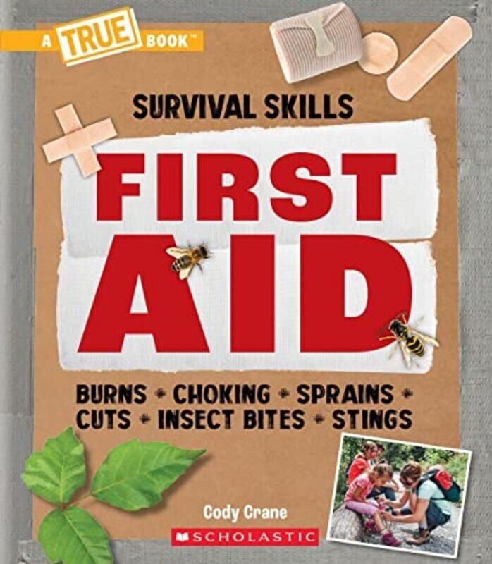 

First Aid (A True Book: Survival Skills) , Paperback by Cody Crane