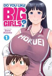 Do You Like Big Girls? Vol 1 by Aizome, Goro Paperback