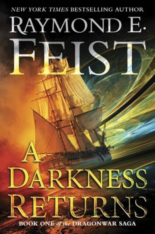 

A Darkness Returns Book One Of The Dragonwar Saga by Feist, Raymond E - Hardcover
