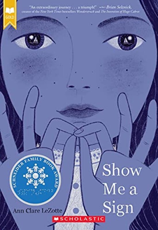 Show Me A Sign (Scholastic Gold) , Paperback by Ann Clare LeZotte