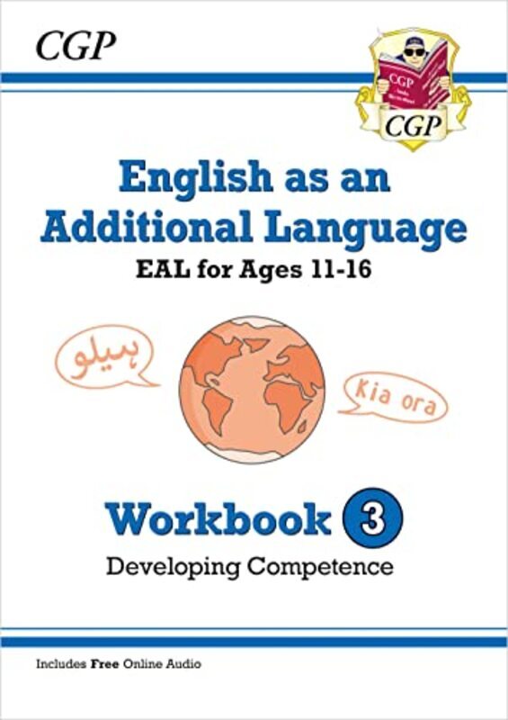 English as an Additional Language (EAL) for Ages 11-16 - Workbook 3 (Developing Competence) , Paperback by CGP Books - CGP Books