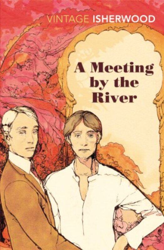 

A Meeting by the River by Christopher Isherwood-Paperback