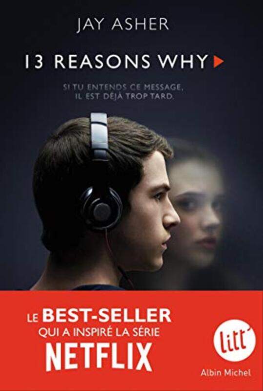 

Treize Raisons - Thirteen reasons why (Nouvelle dition - Fran ais),Paperback by Jay Asher