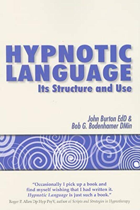 

Hypnotic Language by John BurtonBob G Bodenhamer-Paperback