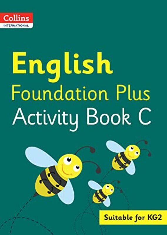 

Collins International Foundation Plus English Activity Book C by Fiona Macgregor Paperback