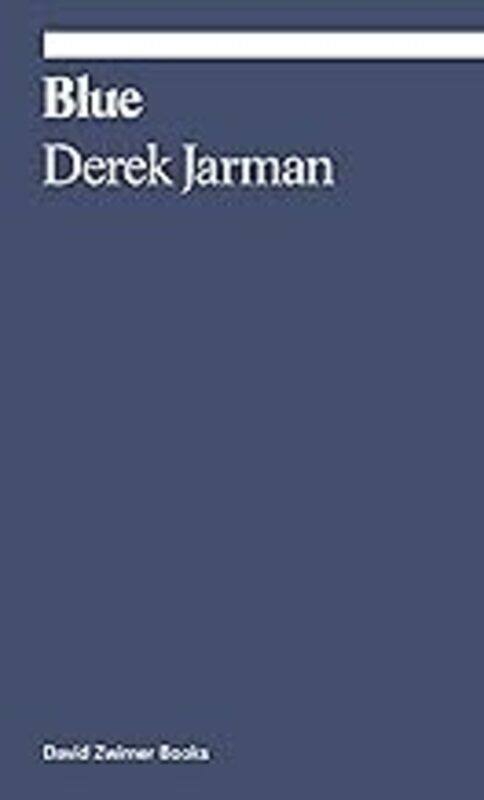 

Blue by Derek Jarman And Michael Charlesworth - Paperback