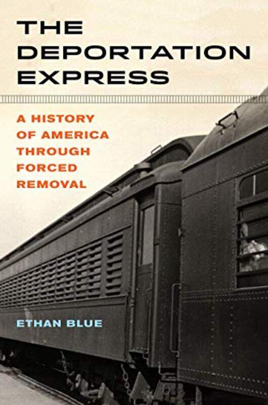 

The Deportation Express by Ethan Blue-Hardcover