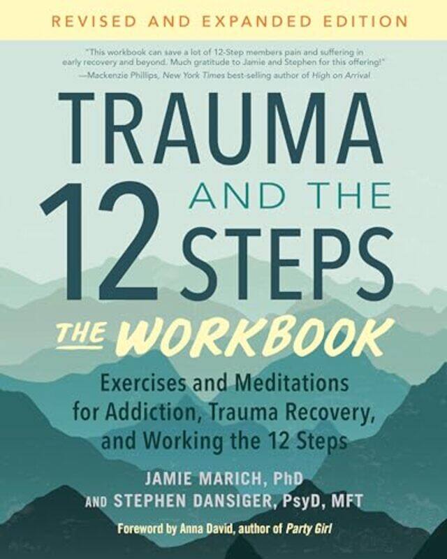 

Trauma and the 12 StepsThe Workbook by Jamie MarichStephen Dansiger-Paperback