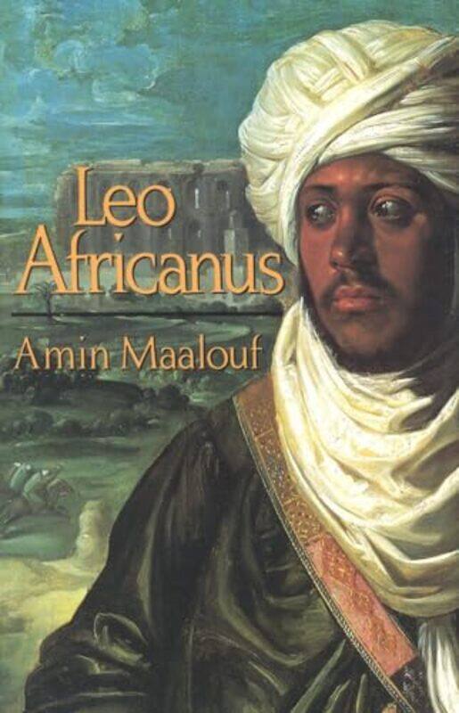 

Leo Africanus by Amin Maalouf-Paperback