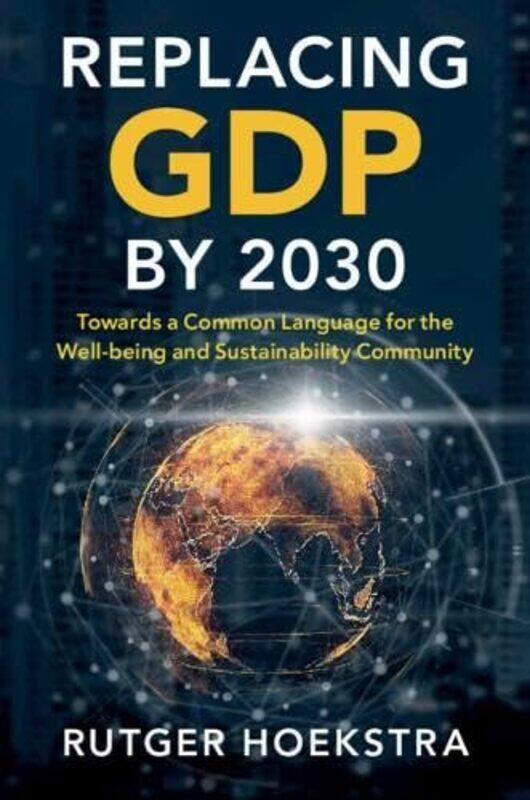 

Replacing GDP by 2030 by Betsy Hartmann-Paperback