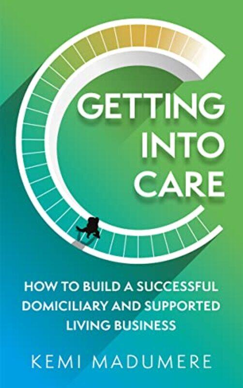 

Getting into Care by Kemi Madumere-Paperback