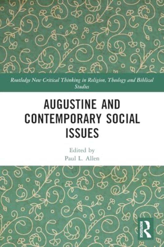 

Augustine And Contemporary Social Issues by Paul L Allen-Paperback