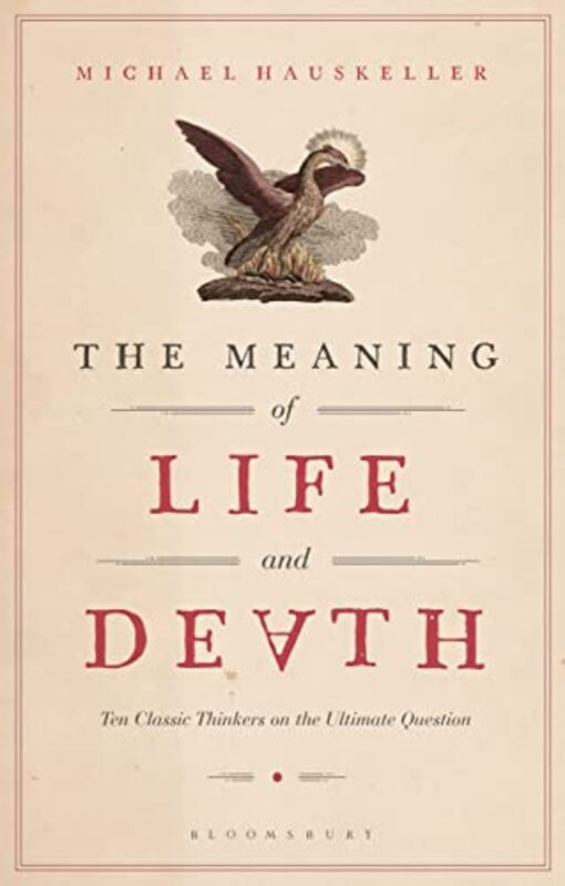 

The Meaning of Life and Death by Michael Professor of Philosophy, University of Liverpool, UK Hauskeller-Paperback