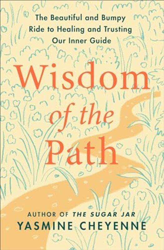 

Wisdom of the Path by Yasmine Cheyenne-Hardcover