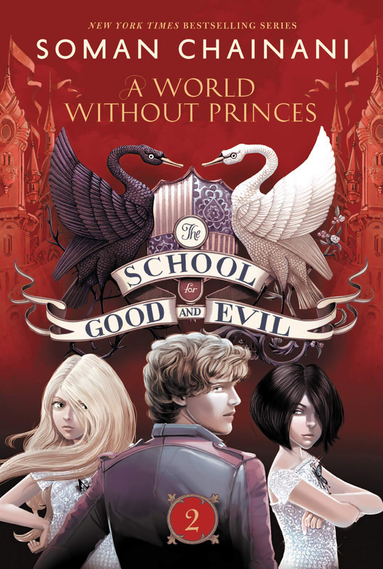 

The School for Good and Evil 2: A World Without Princes, Paperback Book, By: Soman Chainani