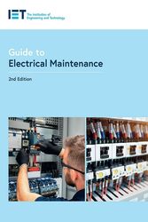 Guide to Electrical Maintenance by The Institution of Engineering and Technology - Paperback