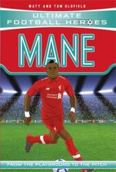 Mane (Ultimate Football Heroes) - Collect Them All!.paperback,By :Oldfield, Matt & Tom