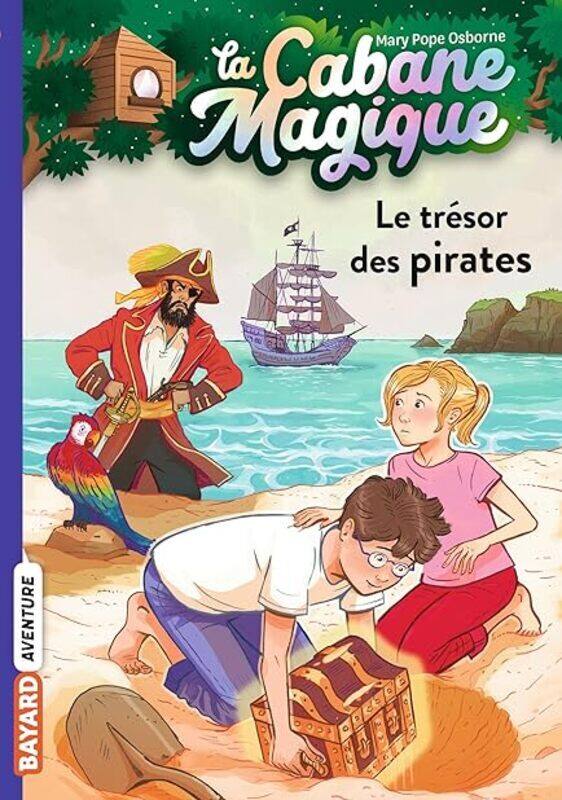 

La Cabane Magique Tome 04 Le Tresor Des Pirates by POPE OSBORNE/MASSON Paperback