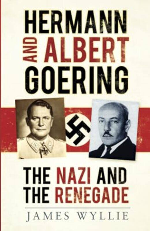 

Hermann and Albert Goering by James Wyllie-Paperback