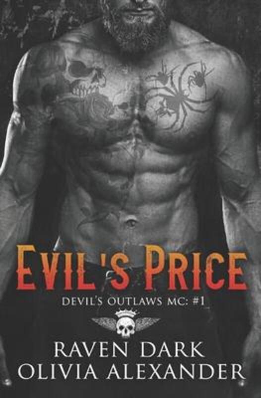 Evil's Price: Devil's Outlaws MC (Book One) (Dark MC Romance),Paperback,ByAlexander, Olivia - Dark, Raven