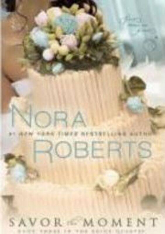 

Savor the Moment.paperback,By :Nora Roberts