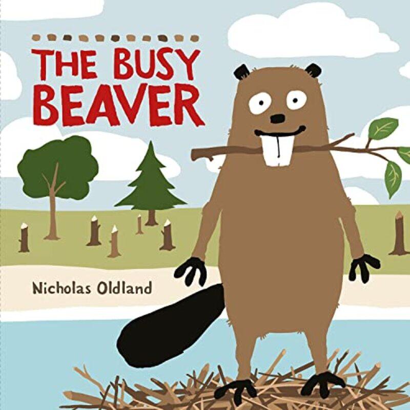 

The Busy Beaver by Nicholas Oldland-Paperback