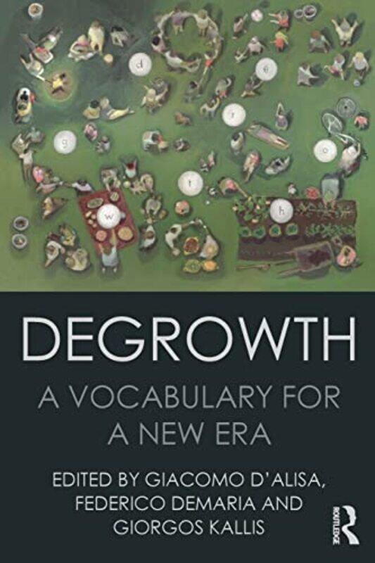 

Degrowth by Giacomo D'AlisaFederico DemariaGiorgos Kallis-Paperback