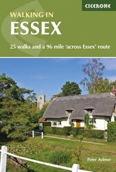 Walking In Essex 25 Walks And A 96 Mile Across Essex Route by Aylmer, Peter Paperback