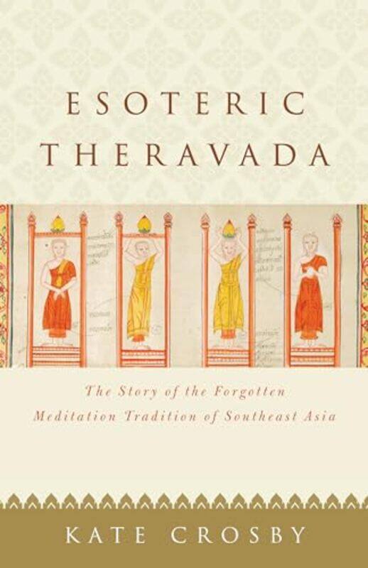 

Esoteric Theravada by Kate Crosby-Paperback