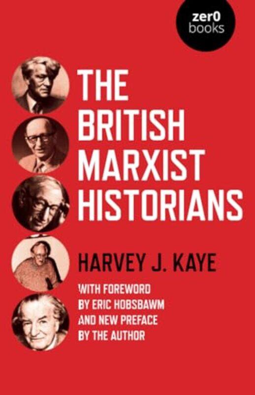 

British Marxist Historians The by Harvey J Kaye-Paperback