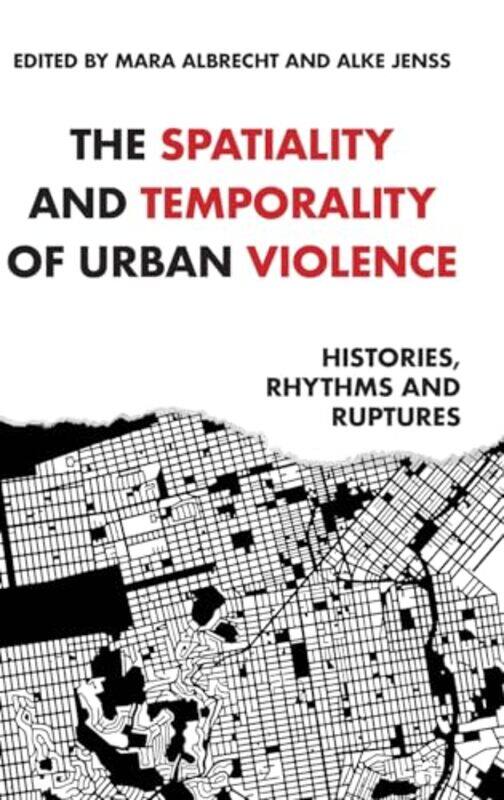 

The Spatiality and Temporality of Urban Violence by Ric Edelman-Hardcover