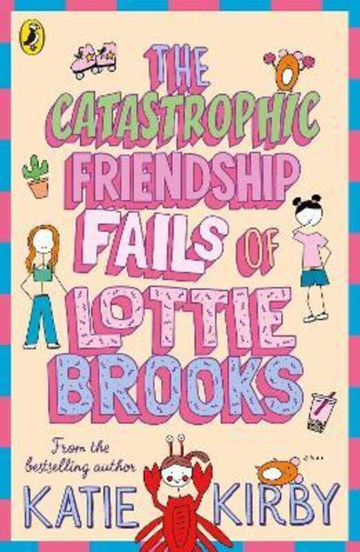 

Catastrophic Friendship Fails of Lottie Brooks.paperback,By :Katie Kirby