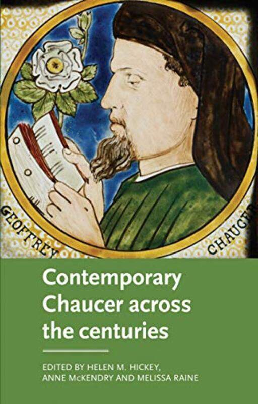 

Contemporary Chaucer Across the Centuries by Helen HickeyAnne McKendryMelissa Raine-Hardcover