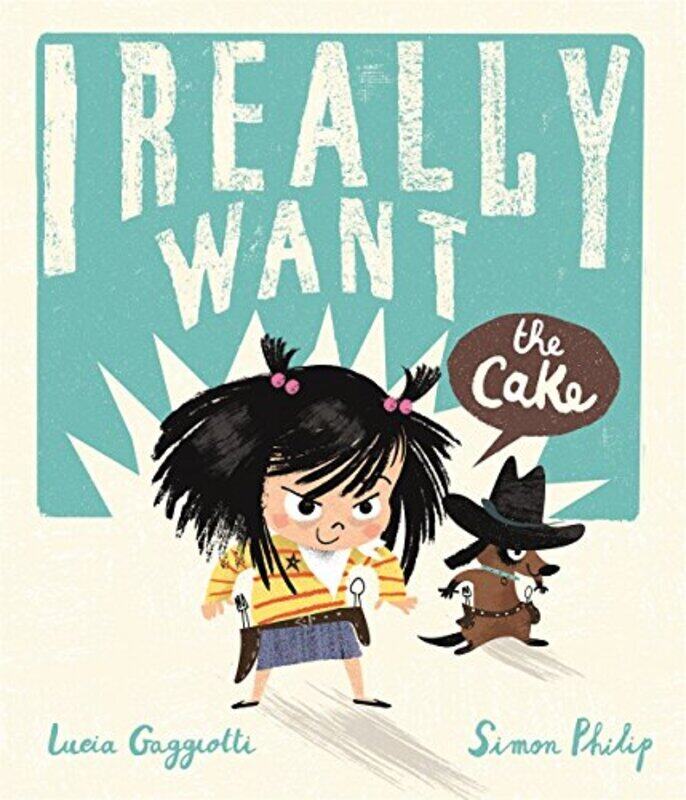 

I Really Want The Cake By Philip, Simon - Gaggiotti, Lucia Paperback