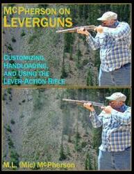 McPherson On Leverguns: Customizing, Handloading, and Using The Lever-Action Rifle (Black And White.paperback,By :McPherson, M L (MIC)