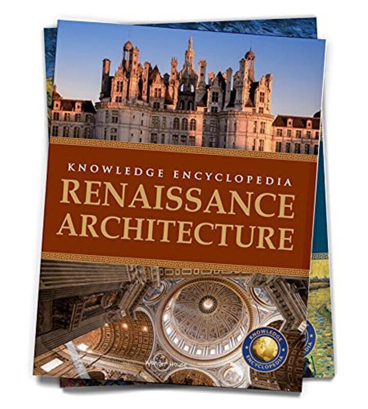 

Art & Architecture Renaissance Architecture : Knowledge Encyclopedia For Children Paperback by Wonder House Books