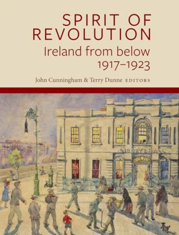 

Spirit of Revolution by John CunninghamTerry Dunne-Paperback